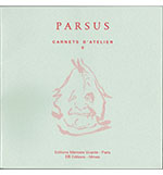 Pierre Parsus, Carnets d'atelier